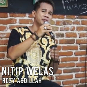 Download Lagu Rozy Abdillah - Nitip Welas - Live MP3 Download Lagu Rozy Abdillah - Nitip Welas - Live MP3