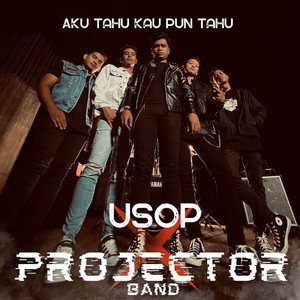 Download Lagu Usop, Projector Band - Aku Tahu Kau Pun Tahu MP3 Download Lagu Usop, Projector Band - Aku Tahu Kau Pun Tahu MP3