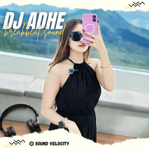 Download Lagu DJ ADHE - SOUND VELOCITY MP3 Download Lagu DJ ADHE - SOUND VELOCITY MP3