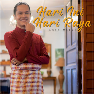 Download Lagu Amir Masdi - Hari Ini Hari Raya MP3 Download Lagu Amir Masdi - Hari Ini Hari Raya MP3