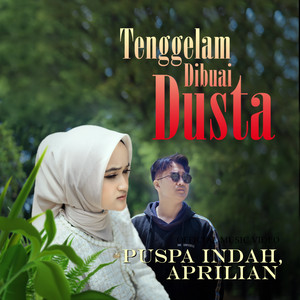 Download Lagu Puspa Indah, Aprilian - Tenggelam Dibuai Dusta MP3