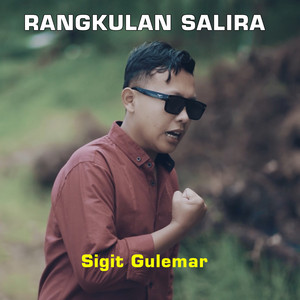 Download Lagu Sigit Gumelar - Rangkulan Salira MP3 Download Lagu Sigit Gumelar - Rangkulan Salira MP3
