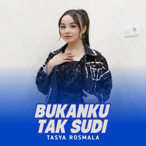 Download Lagu Tasya Rosmala - Bukanku Tak Sudi MP3 Download Lagu Tasya Rosmala - Bukanku Tak Sudi MP3
