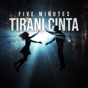 Download Lagu Five Minutes - Tirani Cinta MP3 Download Lagu Five Minutes - Tirani Cinta MP3