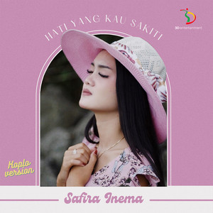 Download Lagu Safira Inema - Hati Yang Kau Sakiti - Koplo Version MP3 Download Lagu Safira Inema - Hati Yang Kau Sakiti - Koplo Version MP3