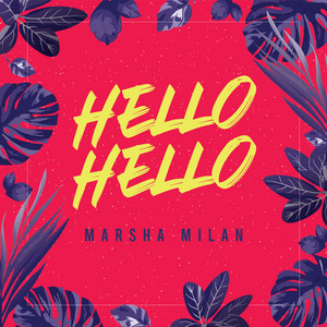 Download Lagu Marsha Milan - Hello Hello MP3 Download Lagu Marsha Milan - Hello Hello MP3