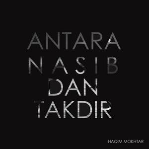 Download Lagu Haqim Mokhtar - Antara Nasib Dan Takdir MP3 Download Lagu Haqim Mokhtar - Antara Nasib Dan Takdir MP3