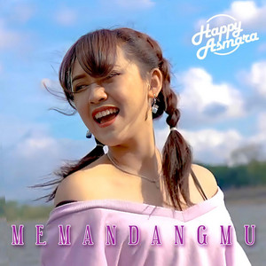 Download Lagu Happy Asmara - Memandangmu MP3 Download Lagu Happy Asmara - Memandangmu MP3