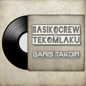 Download Lagu Basiko Crew, Tekomlaku - Garis Takdir MP3