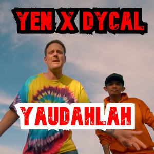 Download Lagu YEN aka Audijens, Dycal, Schmiddunsk - Yaudahlah MP3