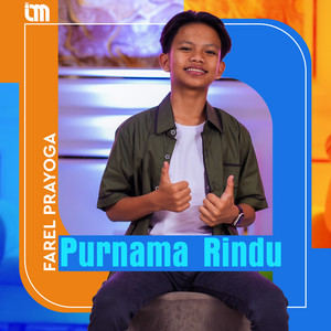 Download Lagu Farel Prayoga - Purnama Rindu MP3 Download Lagu Farel Prayoga - Purnama Rindu MP3