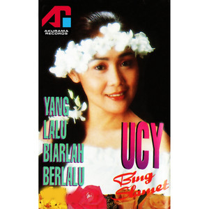 Download Lagu Ucy Bing Slamet - Yang Lalu Biarlah Berlalu MP3