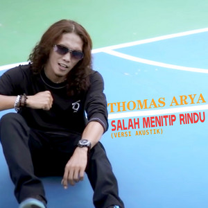 Download Lagu Thomas Arya - Salah Menitip Rindu (Versi Akustik) MP3 Download Lagu Thomas Arya - Salah Menitip Rindu (Versi Akustik) MP3