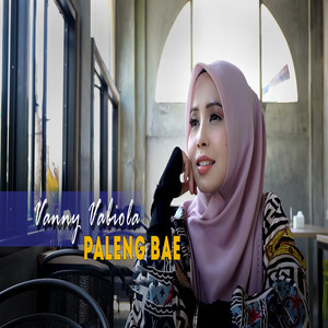 Download Lagu Vanny Vabiola - Paleng Bae MP3