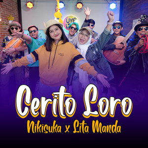 Download Lagu NIKISUKA, Lita Manda - Cerito Loro MP3 Download Lagu NIKISUKA, Lita Manda - Cerito Loro MP3