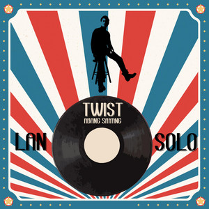 Download Lagu Lan Solo - Twist Abang Sayang MP3 Download Lagu Lan Solo - Twist Abang Sayang MP3