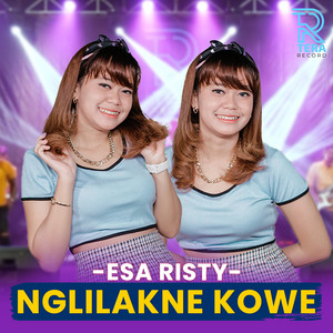 Download Lagu Esa Risty - Nglilakne Kowe MP3 Download Lagu Esa Risty - Nglilakne Kowe MP3