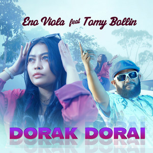 Download Lagu ENO VIOLA, Tomy Bollin - Dorak Dorai MP3 Download Lagu ENO VIOLA, Tomy Bollin - Dorak Dorai MP3
