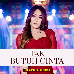 Download Lagu Defarina Indra - Tak Butuh Cinta MP3 Download Lagu Defarina Indra - Tak Butuh Cinta MP3