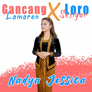 Download Lagu Nadya Jessica - Gancang lamaren x Loro sesigar MP3 Download Lagu Nadya Jessica - Gancang lamaren x Loro sesigar MP3
