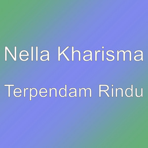 Download Lagu Nella Kharisma - Terpendam Rindu MP3 Download Lagu Nella Kharisma - Terpendam Rindu MP3