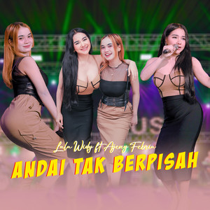 Download Lagu Lala Widy, Ajeng Febria - Andai Tak Berpisah MP3 Download Lagu Lala Widy, Ajeng Febria - Andai Tak Berpisah MP3