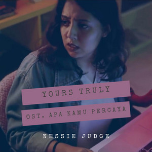 Download Lagu Nessie Judge - Yours Truly MP3 Download Lagu Nessie Judge - Yours Truly MP3