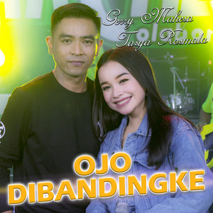 Download Lagu Tasya Rosmala, Gerry Mahesa - OJO DIBANDINGKE MP3 Download Lagu Tasya Rosmala, Gerry Mahesa - OJO DIBANDINGKE MP3
