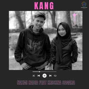 Download Lagu Nazmi Nadia, Krishna Sagara - Kang MP3 Download Lagu Nazmi Nadia, Krishna Sagara - Kang MP3