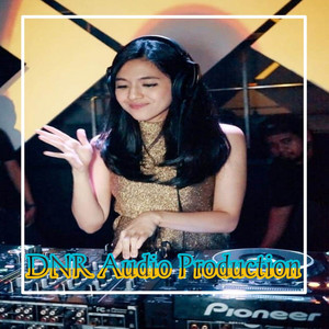 Download Lagu DNR Audio Production - DJ SA JOGET BAE BAE LEE MASHUP KANE TERBARU MP3 Download Lagu DNR Audio Production - DJ SA JOGET BAE BAE LEE MASHUP KANE TERBARU MP3
