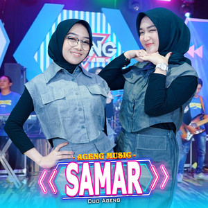 Download Lagu Duo Ageng, Ageng Music - Samar MP3 Download Lagu Duo Ageng, Ageng Music - Samar MP3