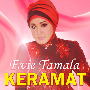 Download Lagu Evie Tamala - Keramat MP3 Download Lagu Evie Tamala - Keramat MP3