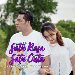 Download Lagu Bajol Ndanu, Nova Ardana - Satu Rasa Satu Cinta MP3 Download Lagu Bajol Ndanu, Nova Ardana - Satu Rasa Satu Cinta MP3