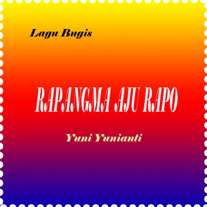 Download Lagu Yuni Yunianti - Rapangma Aju Rapo MP3