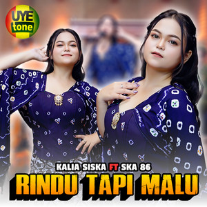 Download Lagu Kalia Siska, SKA 86 - RINDU TAPI MALU MP3 Download Lagu Kalia Siska, SKA 86 - RINDU TAPI MALU MP3
