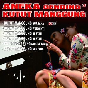 Download Lagu Wuryanti - Kutut Manggung MP3 Download Lagu Wuryanti - Kutut Manggung MP3