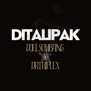 Download Lagu drtriplex, Doel Sumbang - Ditalipak MP3 Download Lagu drtriplex, Doel Sumbang - Ditalipak MP3