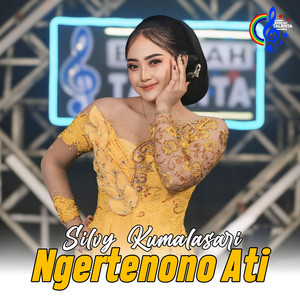Download Lagu Silvy Kumalasari - Ngertenono Ati MP3 Download Lagu Silvy Kumalasari - Ngertenono Ati MP3