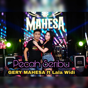 Download Lagu Gerry Mahesa, Lala Widy - Pecah Seribu MP3 Download Lagu Gerry Mahesa, Lala Widy - Pecah Seribu MP3