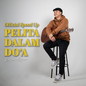 Download Lagu Raffa Affar - Pelita Dalam Do'a - Speed Up MP3 Download Lagu Raffa Affar - Pelita Dalam Do'a - Speed Up MP3