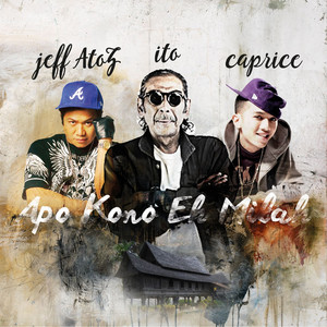 Download Lagu Ito, Caprice, Jeff - Apo Kono Eh Milah MP3 Download Lagu Ito, Caprice, Jeff - Apo Kono Eh Milah MP3