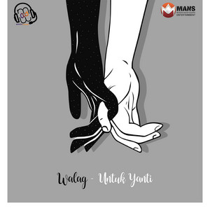 Download Lagu Walag - Untuk Yanti MP3 Download Lagu Walag - Untuk Yanti MP3