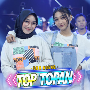 Download Lagu Duo Ageng, Ageng Music - Top Topan MP3 Download Lagu Duo Ageng, Ageng Music - Top Topan MP3