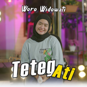 Download Lagu Woro Widowati - Teteg Ati MP3 Download Lagu Woro Widowati - Teteg Ati MP3