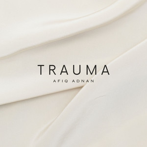 Download Lagu Afiq Adnan - Trauma MP3