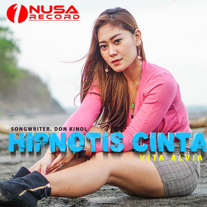 Download Lagu Vita Alvia - Hipnotis Cinta MP3 Download Lagu Vita Alvia - Hipnotis Cinta MP3