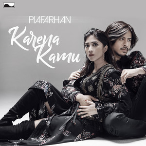Download Lagu PIAFARHAN - Karena Kamu MP3 Download Lagu PIAFARHAN - Karena Kamu MP3