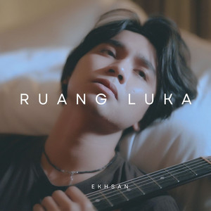 Download Lagu Ekhsan - Ruang Luka MP3 Download Lagu Ekhsan - Ruang Luka MP3
