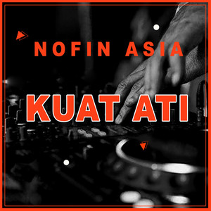 Download Lagu Nofin Asia - Kuat Ati MP3