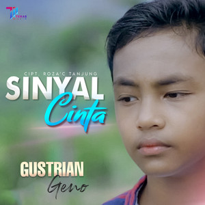 Download Lagu Gustrian Geno - Sinyal Cinta MP3 Download Lagu Gustrian Geno - Sinyal Cinta MP3